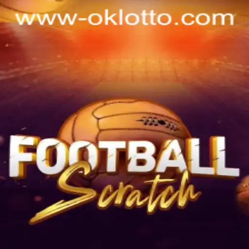 Unlocking the Thrill of FootballScratch: The New Era of OKlotto