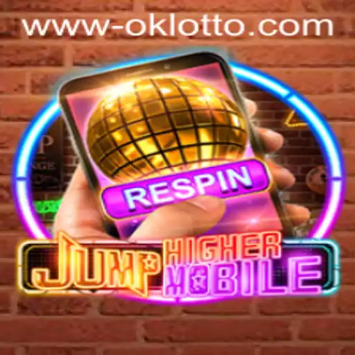Exploring JumpHighermobile: The Thrilling Game with OKlotto Integration